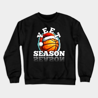 Basketball Christmas Yeet Crewneck Sweatshirt